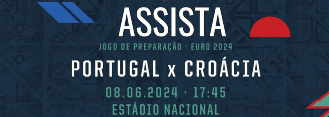 (Português) Assista ao jogo de preparação Portugal vs Croácia