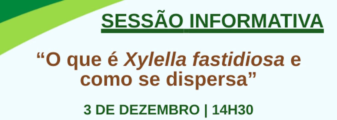 Sessão Informativa “Xylella Fastidiosa”